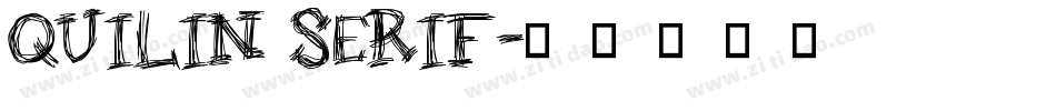 QUILIN SERIF字体转换